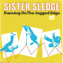 Sister Sledge Dancing On The Jagged Edge USED VINYL 7INCH 45 RPM SINGLE STEREO