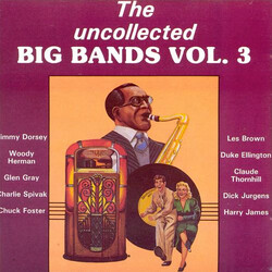 Various The Uncollected Big Bands Vol. 3 Vinyl LP USED