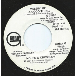 Nolen And Crossley Messin' Up A Good Thing USED VINYL 7INCH 45 RPM SINGLE