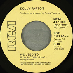 Dolly Parton We Used To USED VINYL 7INCH 45 RPM SINGLE PROMO STEREO MONO