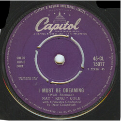 Nat King Cole I Must Be Dreaming / You Made Me Love You USED VINYL 7INCH