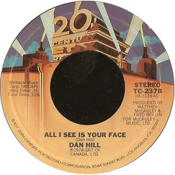 Dan Hill All I See Is Your Face USED VINYL 7INCH 45 RPM STYRENE