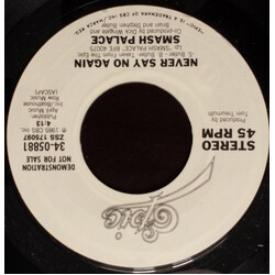 Smash Palace Never Say No Again USED VINYL 7INCH 45 RPM SINGLE PROMO