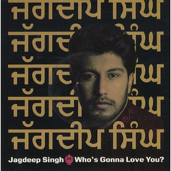 Jagdeep Singh Who's Gonna Love You? VINYL 12" USED