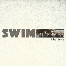 Swim (3) I Believe USED VINYL 7INCH 45 RPM STEREO