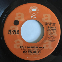 Joe Stampley Roll On Big Mama Vinyl 7" USED