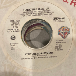 Hank Williams Jr. Attitude Adjustment USED VINYL 7INCH 45 RPM PROMO STYRENE STEREO