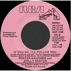 Porter Wagoner / Dolly Parton If You Go, I'll Follow You USED VINYL 7INCH 45 RPM SINGLE PROMO STEREO MONO