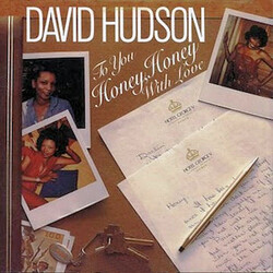 David Hudson (2) To You Honey, Honey With Love Vinyl LP USED
