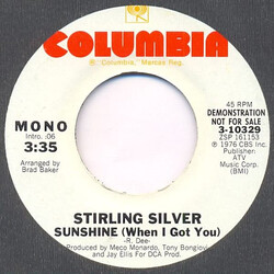 Stirling Silver (2) Sunshine (When I Got You) USED VINYL 7INCH 45 RPM PROMO STEREO MONO
