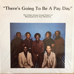 The Golden Swanns Gospel Singers There's Going To Be A Pay Day Vinyl LP USED