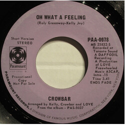 Crowbar (3) Oh What A Feeling USED VINYL 7INCH 45 RPM PROMO STYRENE