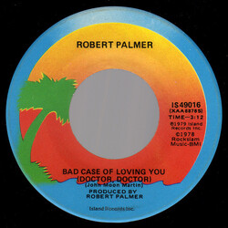 Robert Palmer Bad Case Of Loving You (Doctor, Doctor) VINYL 7" USED