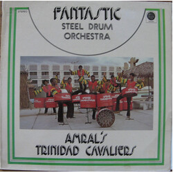 Amral's Trinidad Cavaliers Fantastic Steel Drum Orchestra Vinyl LP USED