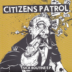 Citizens Patrol Sick Routine E.P. USED VINYL 7INCH 45 RPM EP