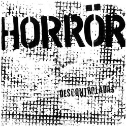 Horrör Descontroladas USED VINYL 12INCH EP 45 RPM