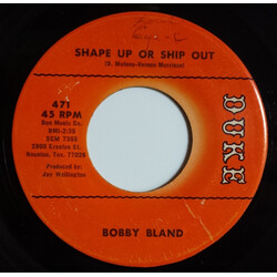 Bobby Bland Shape Up Or Ship Out / The Love That We Share (Is True) USED VINYL 7INCH 45 RPM