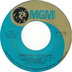 Hank Williams Jr. / Lois Johnson (2) Removing The Shadow USED VINYL 7INCH 45 RPM SINGLE