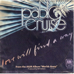 Pablo Cruise Love Will Find A Way VINYL 7" USED