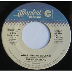 The Bama Band What Used To Be Crazy USED VINYL 7INCH 45 RPM SINGLE PROMO