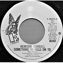 Henson Cargill Something To Hold On To USED VINYL 7INCH SINGLE PROMO STEREO MONO