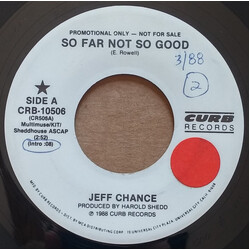 Jeff Chance (2) So Far Not So Good USED VINYL 7INCH 45 RPM PROMO