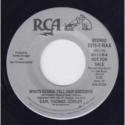 Earl Thomas Conley Who's Gonna Tell Her Goodbye USED VINYL 7INCH 45 RPM PROMO