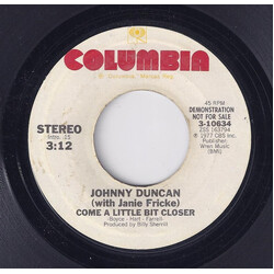 Johnny Duncan (3) / Janie Fricke Come A Little Bit Closer USED VINYL 7INCH 45 RPM SINGLE PROMO STEREO MONO