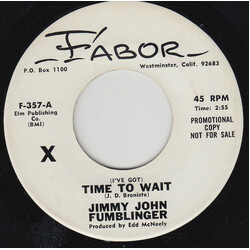 Jimmy John Fumblinger (I've Got) Time To Wait USED VINYL 7INCH 45 RPM SINGLE PROMO