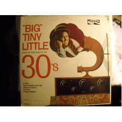 "Big" Tiny Little Plays The Piano Music Of The 30's Vinyl LP USED