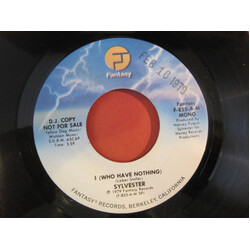 Sylvester I (Who Have Nothing) USED VINYL 7INCH 45 RPM SINGLE PROMO STEREO MONO