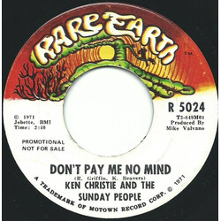 Ken Christie And The Sunday People Don't Pay Me No Mind USED VINYL 7INCH 45 RPM PROMO