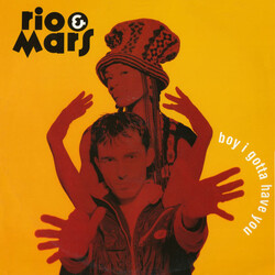 Rio & Mars Boy I Gotta Have You USED VINYL 12INCH 33 S RPM STEREO