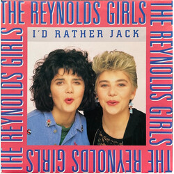 The Reynolds Girls I'd Rather Jack USED VINYL 7INCH 45 RPM SINGLE STEREO