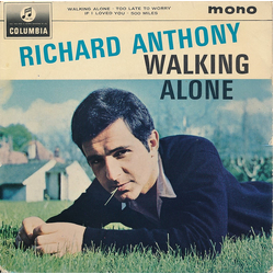 Richard Anthony (2) Walking Alone Vinyl 7" USED
