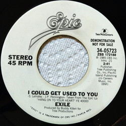 Exile (7) I Could Get Used To You USED VINYL 7INCH 45 RPM SINGLE PROMO