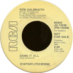 Rob Galbraith Damn It All USED VINYL 7INCH 45 RPM SINGLE PROMO STEREO MONO