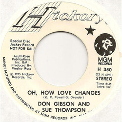 Don Gibson / Sue Thompson Oh, How Love Changes / Sweet And Tender Times USED VINYL 7INCH SINGLE 45 RPM PROMO