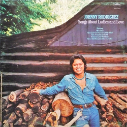 Johnny Rodriguez (4) Songs About Ladies And Love Vinyl LP USED
