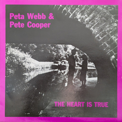 Peta Webb / Pete Cooper The Heart Is True Vinyl LP USED
