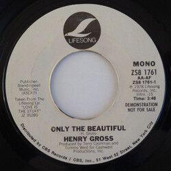 Henry Gross Only The Beautiful USED VINYL 7INCH 45 RPM PROMO STEREO MONO