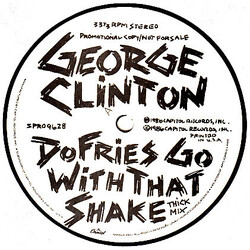 George Clinton Do Fries Go With That Shake VINYL 12" USED