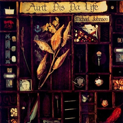 Michael Johnson (5) Ain't Dis Da Life Vinyl LP USED