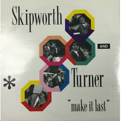 Skipworth & Turner Make It Last USED VINYL 7INCH 45 RPM SINGLE STEREO