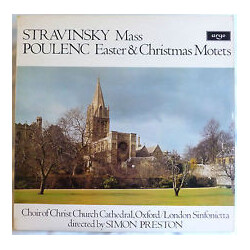 Igor Stravinsky / Francis Poulenc / The Choir Of Christ Church Cathedral / London Sinfonietta / Simon Preston Mass / Easter & Christmas Motets Vinyl L