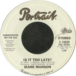 Jeane Manson Is It Too Late? USED VINYL 7INCH 45 RPM PROMO