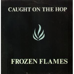Caught On The Hop Frozen Flames Vinyl LP USED