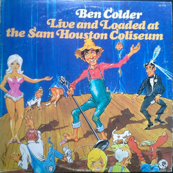 Ben Colder Live And Loaded At The Sam Houston Coliseum Vinyl LP USED
