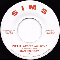 Dan Brantley Please Accept My Love / I Can't Take No More Vinyl 7" USED