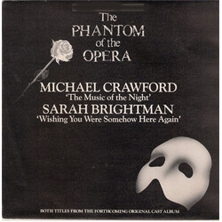 Michael Crawford / Sarah Brightman The Music Of The Night / Wishing You Were Somehow Here Again USED VINYL 7INCH SINGLE 45 RPM